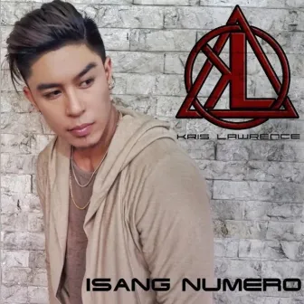 Isang Numero by Kris Lawrence