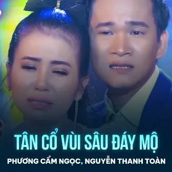 Tân Cổ Vùi Sâu Đáy Mộ by Phuong Cam Ngoc