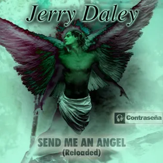 Send Me an Angel (Reloaded) by Jerry Daley