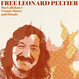 Free Leonard Peltier by Yvonne Moore