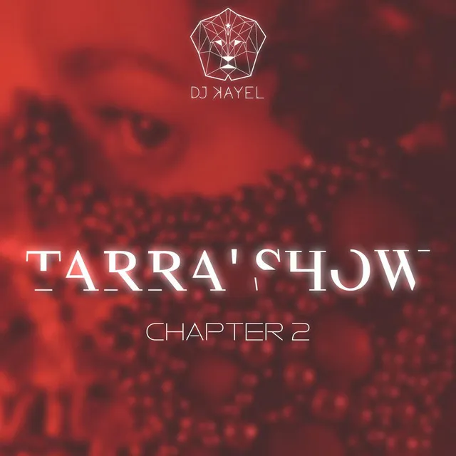 Tarra' Show, Chapter 2