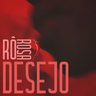 Desejo by Rô Rosa