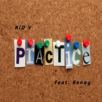 Practice by KiD V