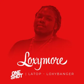 Loxy Banger - Loxymore One Shot by Latop