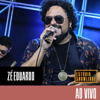 Zé Eduardo no Estúdio Showlivre (Ao Vivo) by Zé Eduardo