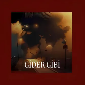 Gider Gibi by Afrazresmi