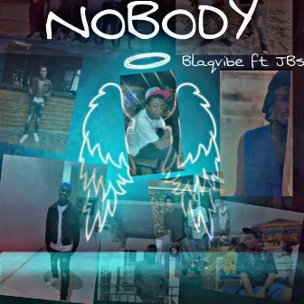 NOBODY by BlaqVibe