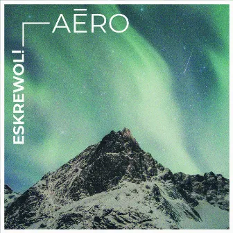 Aēro by Eskrewol!