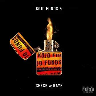 Check (with RAYE) by Kojo Funds