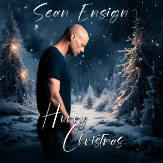 Hurry Christmas by Sean Ensign