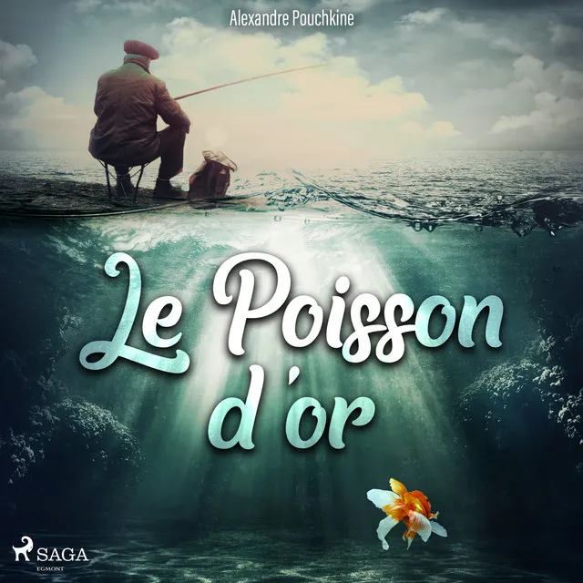 Chapter 2.2 & Chapter 3 & Chapter 4 & Chapter 5.1 - Le Poisson d'or