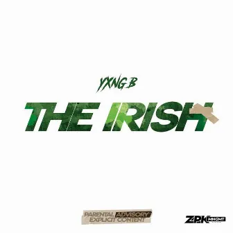 The Irish by Yxng B