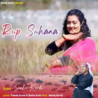 Rup Suhana by Sneha Karki