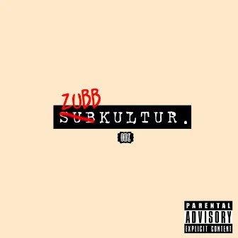 ZUBBKULTUR by ODZ