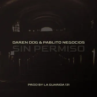 Sin permiso by Daren Dog