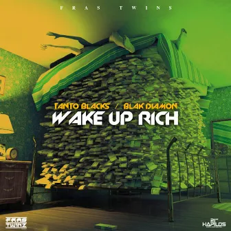 Wake up Rich - Single by Tanto Blacks