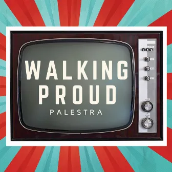 Walking Proud by Palestra