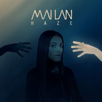 Haze - Single by MAI LAN