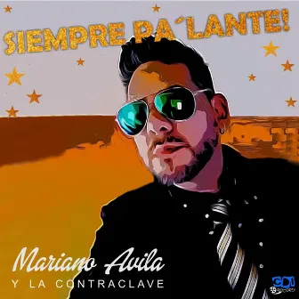 Siempre Pa´lante! by Mariano Avila y La Contraclave