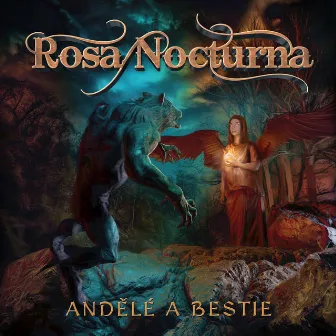 Andělé A Bestie by Rosa Nocturna