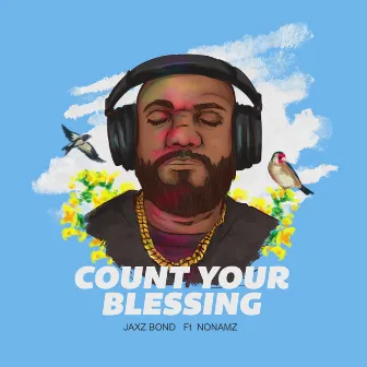 Count Your Blessing by Jaxz Bond