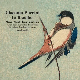 Puccini: La rondine (Live) by Ivan Repušić