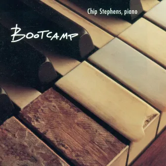 Stephens, Chip: Boot Camp by Chip Stephens