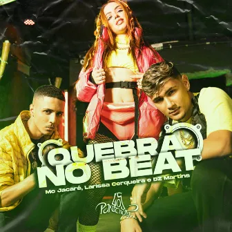 Quebra No Beat by Larissa Cerqueira