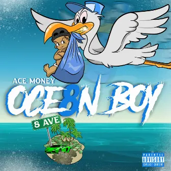 Oce8n Boy by Ace Money