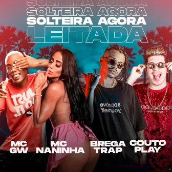 Solteira Agora Leitada (Brega Funk) by CoutoPlay