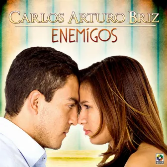 Enemigos by Carlos Arturo Briz