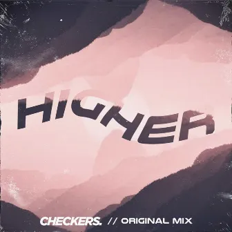 Higher by Checkers