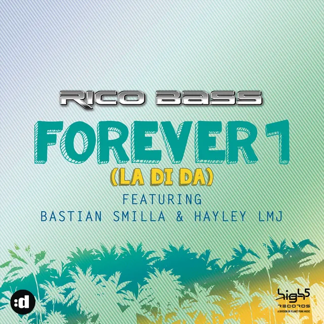 Forever 1 (La Di Da) (feat. Bastian Smilla & Hayley LMJ)