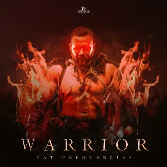 WARRIOR by Fat Frequencies