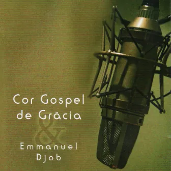 Cor Gospel de Grācia by Emmanuel Pi Djob