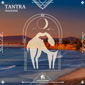 Tantra by Hansonic