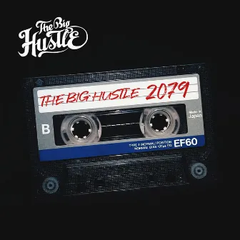 2079 by The Big Hustle