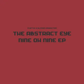 Nine Oh Nine EP by The Abstract Eye