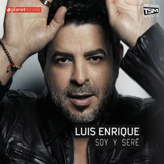 Soy Y Seré by Luis Enrique