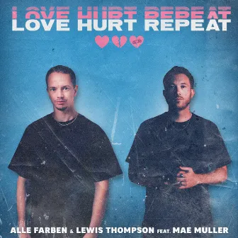 Love Hurt Repeat (feat. Mae Muller) by Lewis Thompson