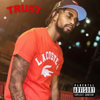 Trust by Rell Flocka