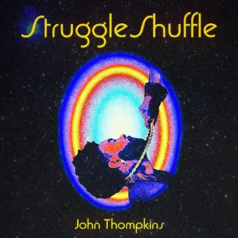 struggle shuffle by JOHN THOMPKINS