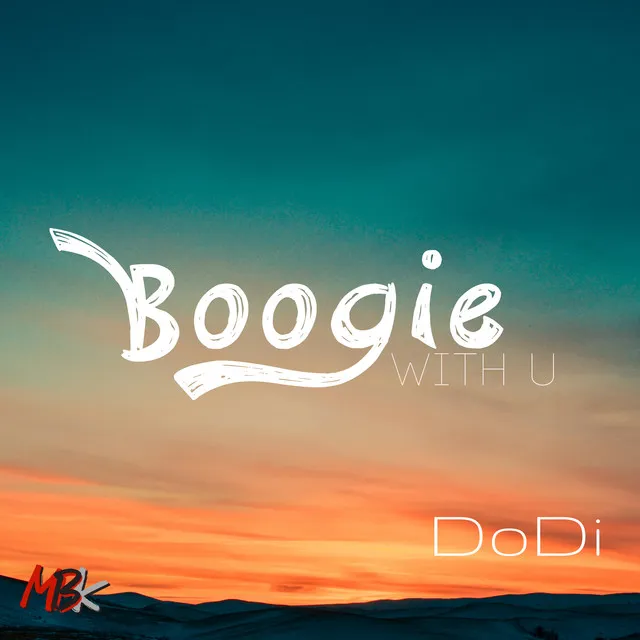 Boogie With U