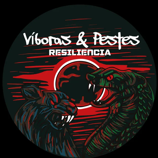 Viboras & Pestes - Resiliencia