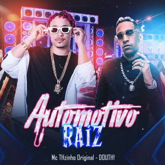 Automotivo Raiz by Mc THzinho original