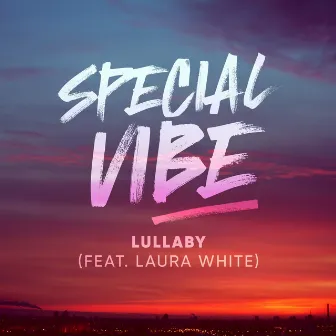 Lullaby by Special Vibe