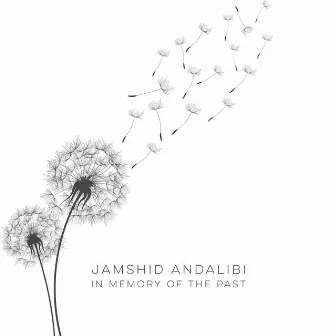 In Memory Of The Past by Jamshid Andalibi