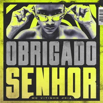 Obrigado Senhor by MC Vitinho Jóia