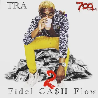 Fidel Cash Flow 2 (Deluxe Edition) by Tha Real Angelo