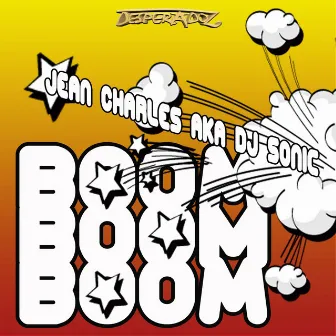 Boom Boom Boom by Jean Charles Sonic